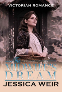 Jessica Weir  — The Midwife's Dream