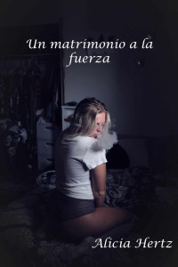 Alicia Hertz — Un matrimonio a la fuerza Sea Of Letters