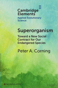 Peter A. Corning — SUPERORGANISM