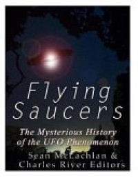 Charles River Editors — Flying Saucers