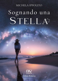 Sconosciuto — SOGNANDO UNA STELLA (Italian Edition)