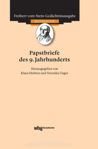 Klaus Herbers, Veronika Unger — Papstbriefe des 9. Jahrhunderts