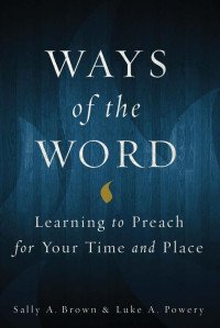 Sally A. Brown, Luke A. Powery — Ways of the Word