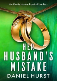Daniel Hurst — Her Husband's Mistake