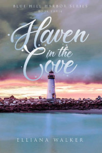 Elliana Walker — Haven In The Cove #3 (Blue Hill Harbor, Maine 03)
