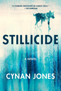 Cynan Jones [Jones, Cynan] — Stillicide