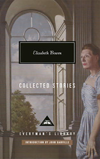 Elizabeth. Bowen — Elizabeth Bowen: Collected Stories