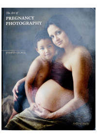 Unbekannt — George J. The Art of Pregnancy Photography