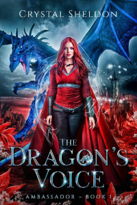 Crystal Sheldon & Moorbooks Design — The Dragon's Voice