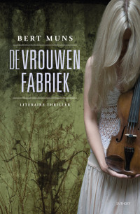 Bert Muns — De Vrouwenfabriek