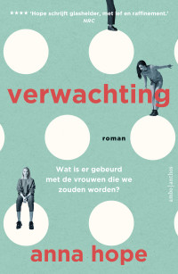 Anna Hope — Verwachting