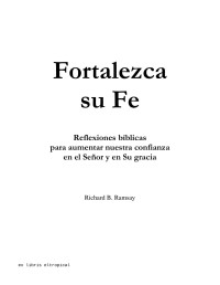 Richard B. Ramsay — Fortalezca su Fe: Reflexiones bíblicas para aumentar nuestra confianza en el Señor y en Su gracia