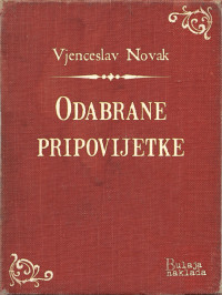 Vjenceslav Novak — Odabrane pripovijetke