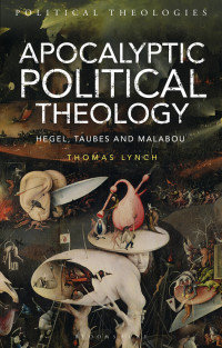 Thomas Lynch; — Apocalyptic Political Theology