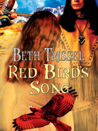 Beth Trissel — Red Bird's Song