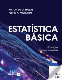 Bussab, Wilton O. & Morettin, Pedro A. — Estatistica Basica - 10ª edição 2024