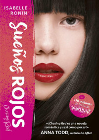 Isabelle Ronin — Sueños rojos (Chasing Red 1) (Spanish Edition)