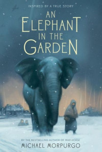 Michael Morpurgo — An Elephant in the Garden