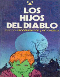 ROGER ELWOOD — Los Hijos Del Diablo