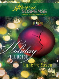 Eason, Lynette — Amazon Adventure 03-Holiday Illusion