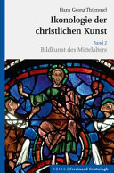 Hans Georg Thümmel — Ikonologie der christlichen Kunst (Band 2): Bildkunst des Mittelalters