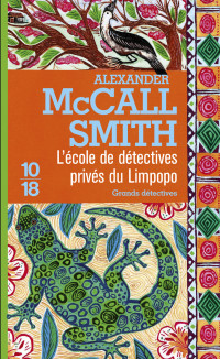 McCall Smith,Alexander [McCall Smith,Alexander] — Mma Ramotswe 13 L’école de détectives privés du Limpopo