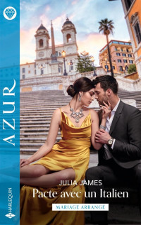 Julia James — Pacte avec un Italien