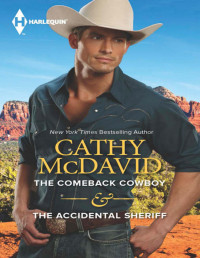 Cathy McDavid — The Comeback Cowboy & The Accidental Sheriff