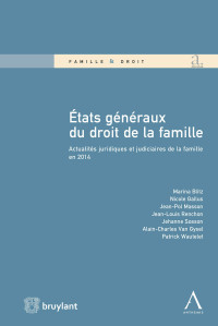 Marina Blitz;Nicole Gallus;Jean-Pol Masson;Jean-Louis Renchon;Jehanne Sosson;Alain-Charles Van Gysel;Patrick Wautelet; & Nicole Gallus & Jean-Pol Masson & Jean-Louis Renchon & Jehanne Sosson & Alain-Charles Van Gysel & Patrick Wautelet — tats Gnraux du droit de la famille