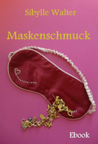 Walter, Sibylle — Maskenschmuck