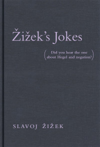 Slavoj Zizek — Zizek's Jokes