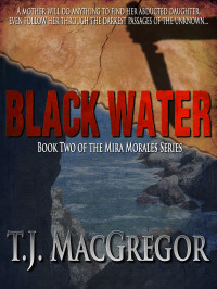 T. J. MacGregor — Black Water