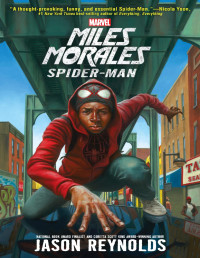 Jason Reynolds — Miles Morales: Spider-Man