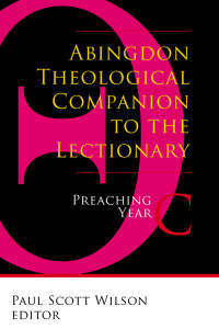 Wilson, Paul Scott; — Abingdon Theological Companion to the Lectionary