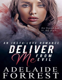 Adelaide Forrest [Forrest, Adelaide] — Deliver Me from Evil (The Men of Mount Awe #1)