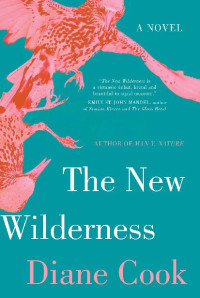 Diane Cook — The New Wilderness