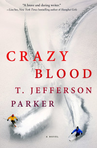 Т Джефферсон Паркер — Crazy Blood
