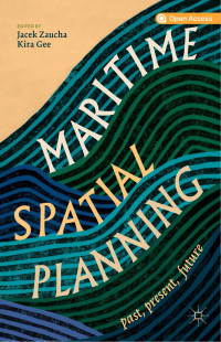 Jacek Zaucha & Kira Gee — Maritime Spatial Planning