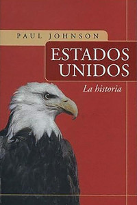 Paul Johnson — Estados Unidos. La historia