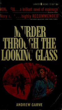 Andrew Garve — Murder Through the Looking Glass