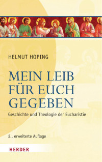 Helmut Hoping — Helmut Hoping Mein Leib für euch gegeben