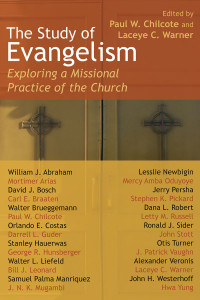 Paul W. Chilcote;Laceye C. Warner; — The Study of Evangelism