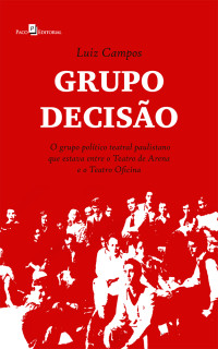 Luiz Campos; — Grupo Deciso