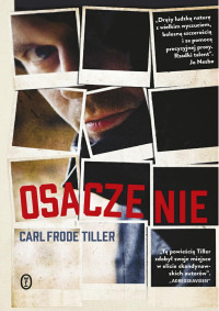 Carl Frode Tiller — Osaczenie