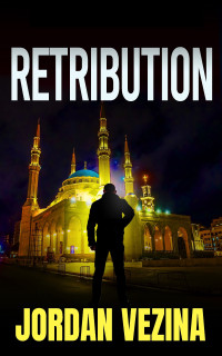 Vezina, Jordan — Retribution (American Mossad Book 4)