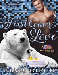 Elva Birch — First Comes Love Complete Collection
