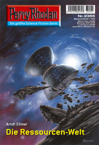 Ellmer, Arndt — [Perry Rhodan 2355] • Die Ressourcen-Welt