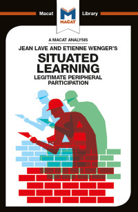 Charmi Patel; — An Analysis of Jean Lave and Etienne Wenger's Situated Learning