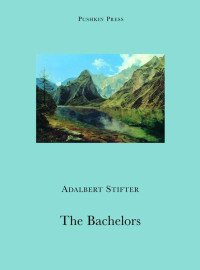 Adalbert Stifter — Bachelors