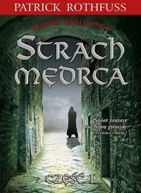 Patrick Rothfuss — Strach Mędrca Tom 1